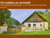Od sedláka po domkáře :vesnické obydlí Petrovicka a Nechvalicka v 17. až 19. století, s důrazem na roubené stavby
